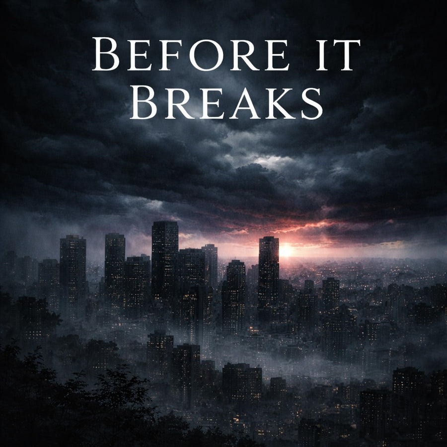 Before it Breaks
